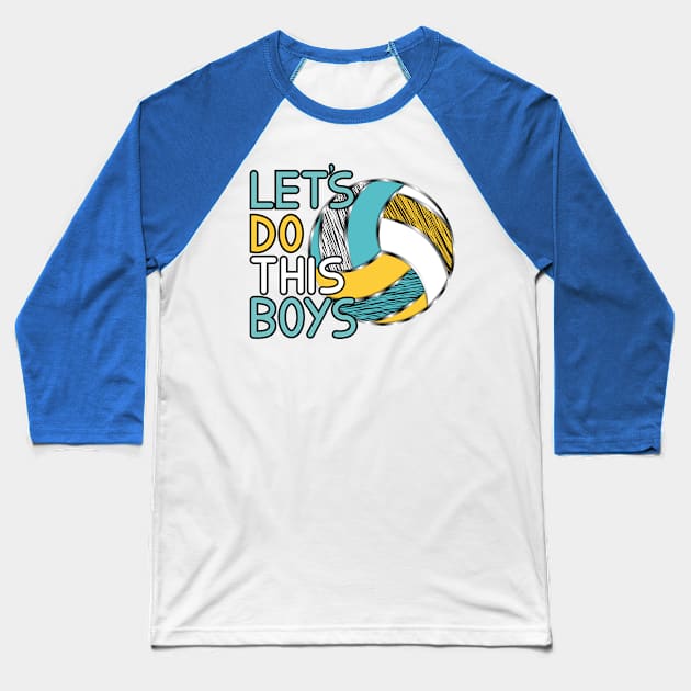 Volleyball - Let's Do This Boys Baseball T-Shirt by Designoholic